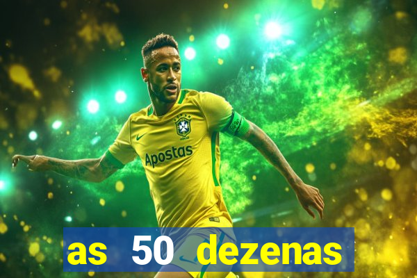 as 50 dezenas melhores de 20 pontos